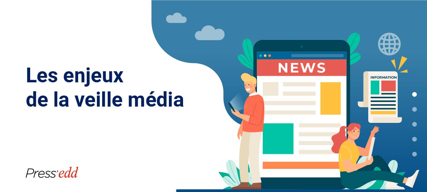 Les enjeux de la veille média